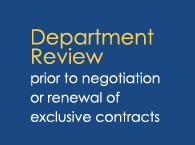 Department Review prior to negotiation or renewal of exclusive contracts